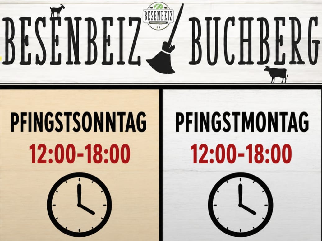 Besenbeiz Buchberg, offen Freitag 18–22, Samstag 12–22, Sonntag 12–18